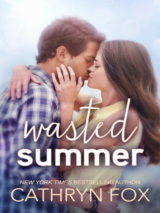 Title details for Wasted Summer by Cathryn Fox - Wait list